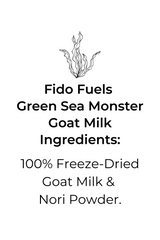 Green Sea Monster Freeze Dried Goat Milk